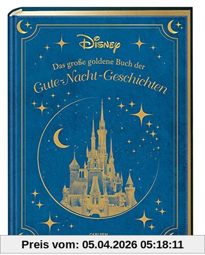 Disney: Das große goldene Buch der Gute-Nacht-Geschichten: Zauberhaftes Vorlesebuch für die ganze Familie (Die großen goldenen Bücher von Disney)