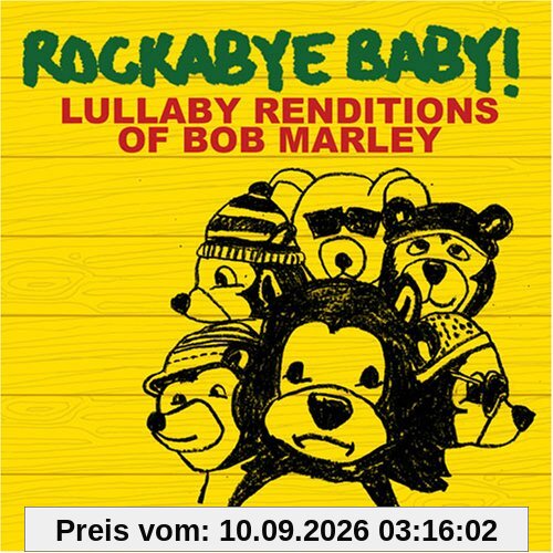 Rockabye Baby! Lullaby Renditions of Bob Marley