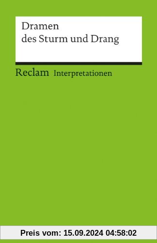 Interpretationen: Dramen des Sturm und Drang: 6 Beiträge