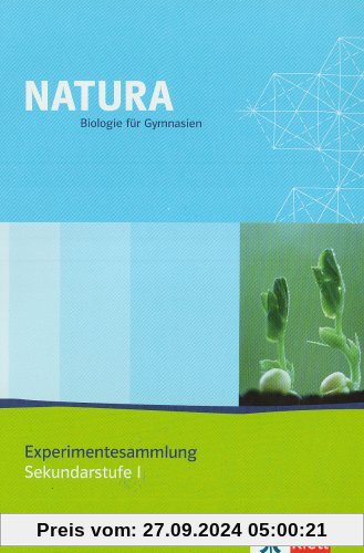 Natura Experimentesammlung. Sekundarstufe I