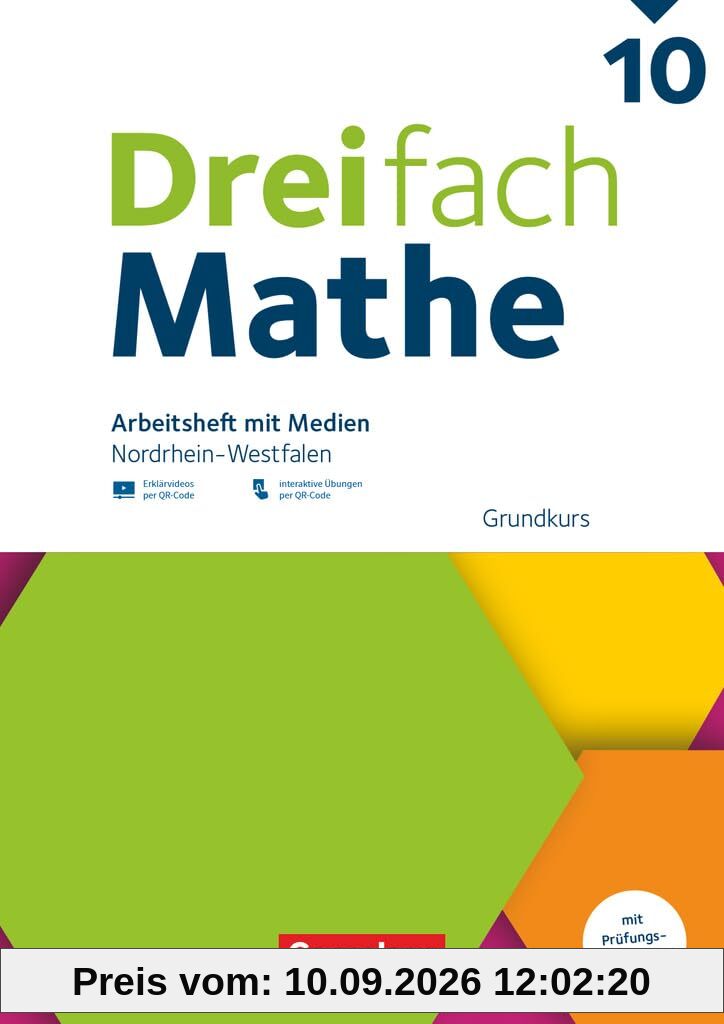 Dreifach Mathe - Nordrhein-Westfalen - Ausgabe 2022 - 10. Schuljahr: Grundkurs - Arbeitsheft mit Medien und Lösungen - Inkl. Erklärvideos und interaktiven Übungen