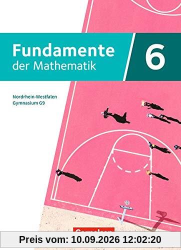 Fundamente der Mathematik - Nordrhein-Westfalen - Ausgabe 2019: 6. Schuljahr - Schülerbuch