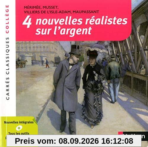 4 nouvelles réalistes sur l'argent : XIXe siècle