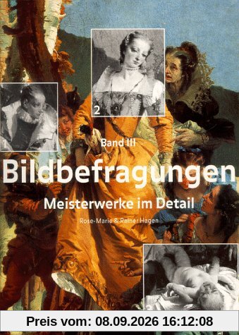 Bildbefragungen, Bd.3, Meisterwerke im Detail