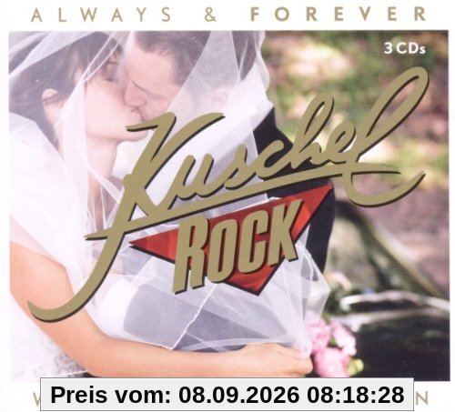 KuschelRock Always & Forever (Kate & William Hochzeitsedition)