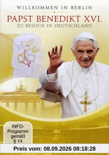 Willkommen in Berlin - Papst Benedikt XVI. zu Besuch in Deutschland