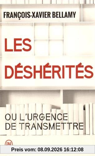 Les déshérités ou L'urgence de transmettre : essai