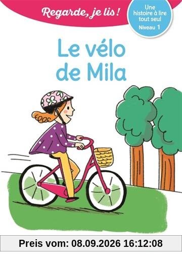 Le vélo de Mila : une histoire à lire tout seul, niveau 1
