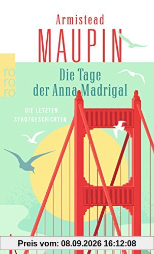 Die Tage der Anna Madrigal: Die letzten Stadtgeschichten