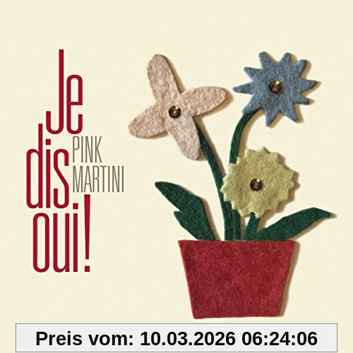 Pink Martini Je Dis Oui!