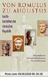 Von Romulus zu Augustus: Große Gestalten der römischen Republik