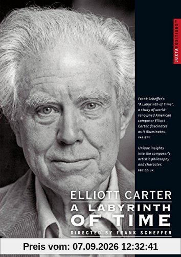 Elliott Carter - A Labyrinth of Time
