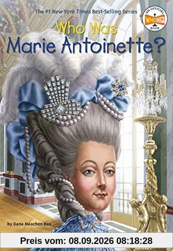 Who Was Marie Antoinette?