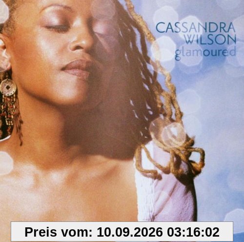 Cassandra Wilson Glamoured