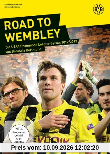 Road To Wembley - Die UEFA Champions League Saison 2012/2013 von Borussia Dortmund