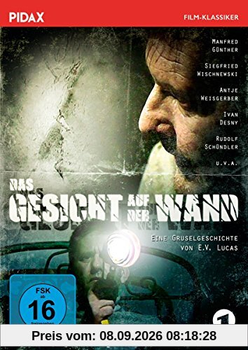Das Gesicht auf der Wand / Schaurig-schöner Gruselfilm nach einer Vorlage von E. V. Lucas (Pidax Film-Klassiker)