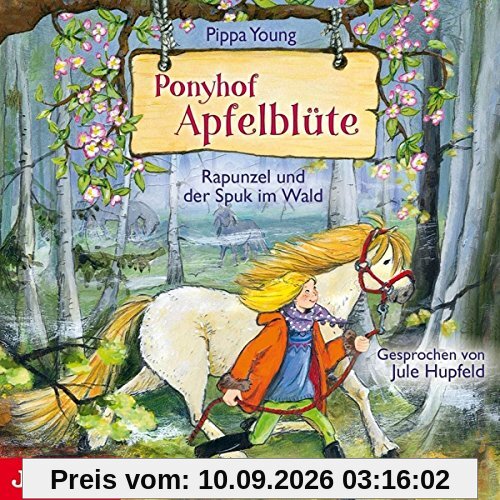 Ponyhof Apfelblüte (8).Rapunzel und der Spuk im Wa