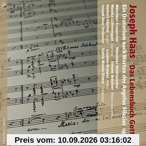 Haas: Das Lebensbuch Gottes (Live-Recording) - Oratorium nach Worten des barocken Mystikers Angelus Silesius