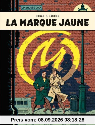 Les aventures de Blake et Mortimer. Vol. 6. La marque jaune
