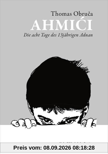 Ahmići: Die acht Tage des 13jährigen Adnan