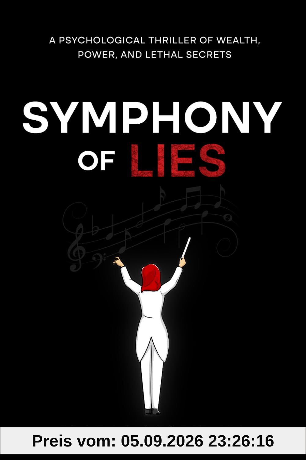 Symphony Of Lies: A Psychological Thriller of Power, Deception, and Deadly Secrets