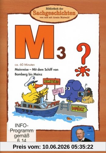 Bibliothek der Sachgeschichten - (M3) Mainreise: Mit dem Schiff von Bamberg bis Mainz