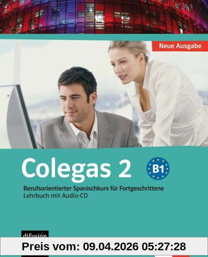 Colegas 2. Neubearbeitung. Lehrbuch inkl. Audio-CD