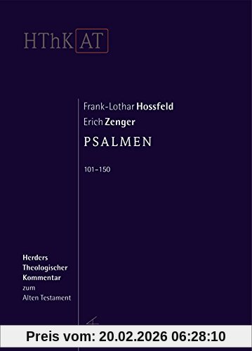 Frank-Lothar Hossfeld Herders Theologischer Kommentar Zum Alten Testament, Psalmen 101-150