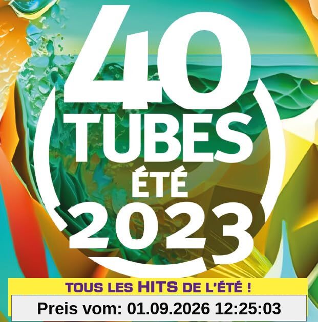 40 Tubes Été 2023