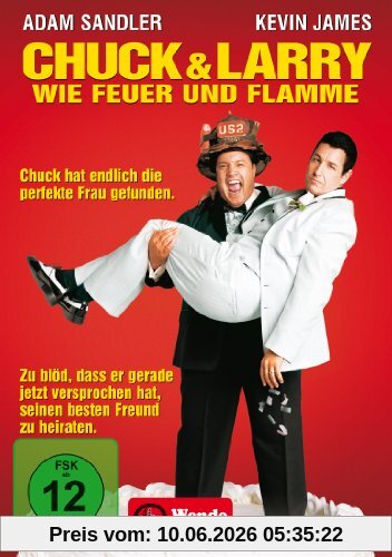 Chuck & Larry - Wie Feuer und Flamme