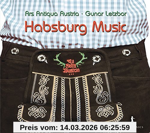 Gunar Letzbor Tu Felix Austria - Habsburg Music