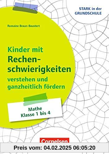 Stark in der Grundschule - Mathe: Kinder mit Rechenschwierigkeiten ganzheitlich verstehen und fördern: Buch mit Kopiervo