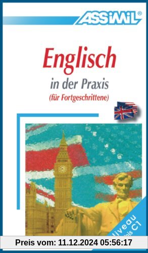 ASSiMiL Selbstlernkurs für Deutsche: Englisch in der Praxis (für Fortgeschrittene), Lehrbuch: Britisches und amerikanisc