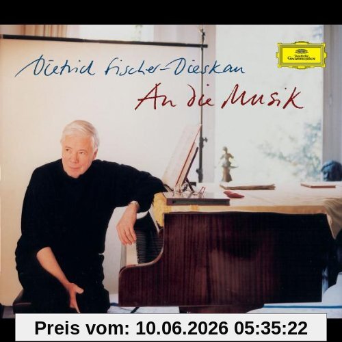 Dietrich Fischer Dieskau An die Musik