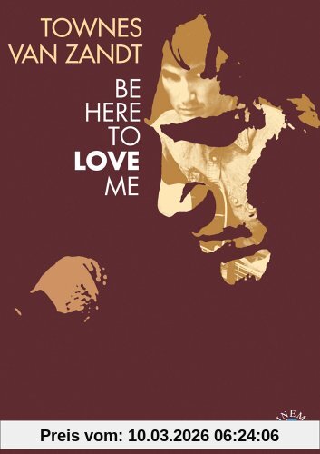 Margaret Brown Townes Van Zandt - Be Here To Love Me
