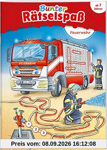 Bunter Rätselspaß. Feuerwehr: Ab 7 Jahren (Rätsel, Spaß, Spiele)