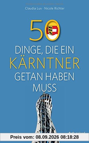 50 Dinge, die ein Kärntner getan haben muss