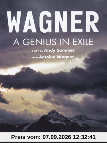 Wagner - A Genius in Exile (Die Schweizer Jahre)