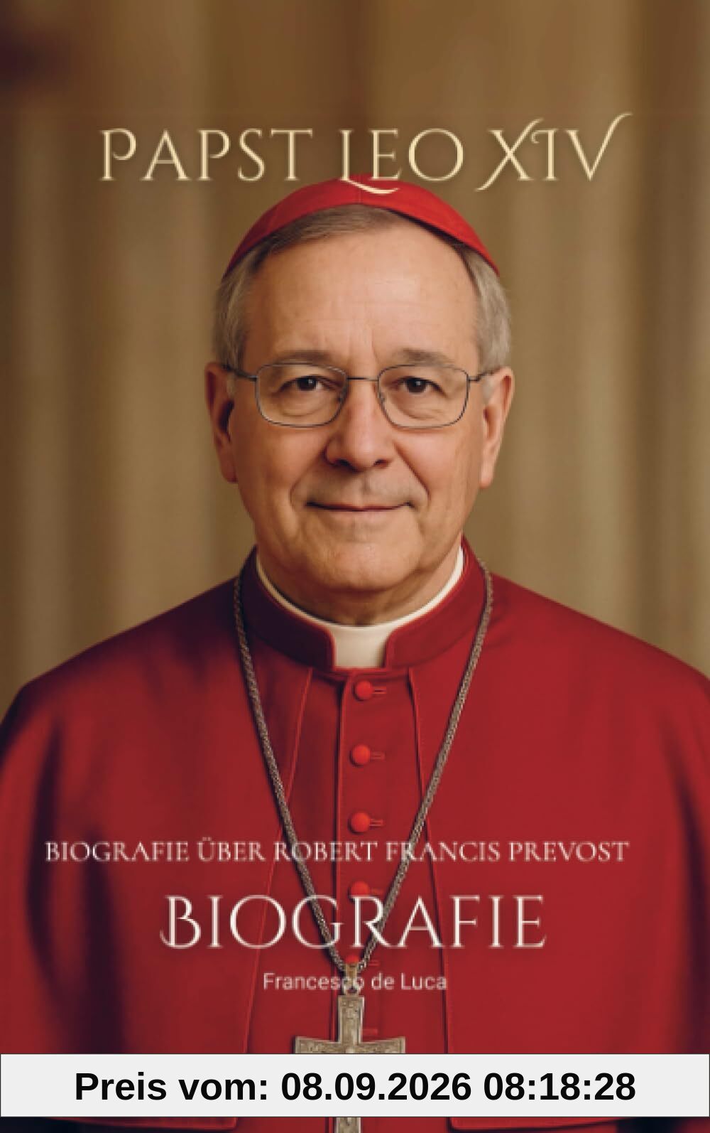 Papst Leo XIV: Biografie über Robert Francis Prevost