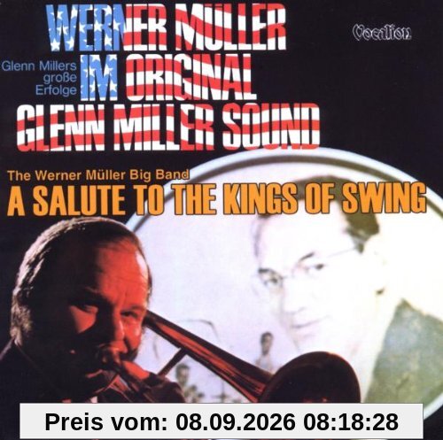 A Salute to the Kings of Swing/Glenn Millers Erfol
