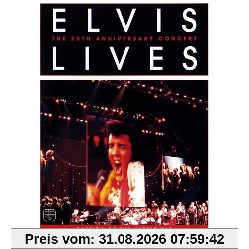 Elvis Lives - The 25th Anniversary Concert