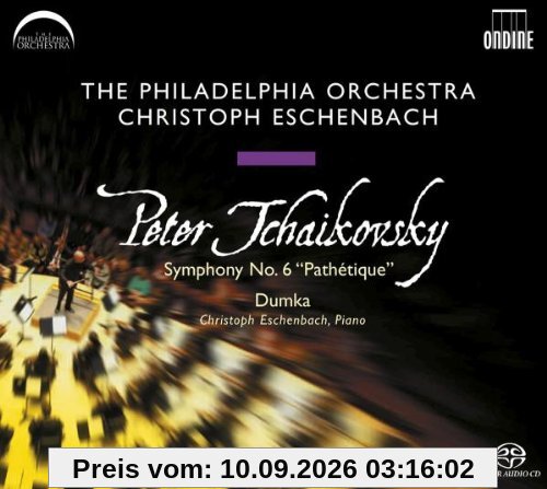 Peter Iljitsch Tschaikowsky: Sinfonie Nr.6 ,Pathétique' / Dumka op.59