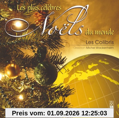 Les Plus Célèbres Noëls du Monde