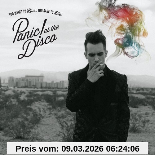 Panic at the Disco Too Weird To Live, Too Rare To Die!