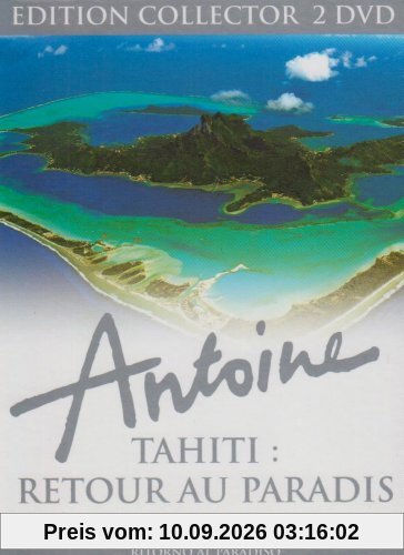 Antoine - Tahiti : retour au paradis - Édition Collector 2 DVD [FR Import]