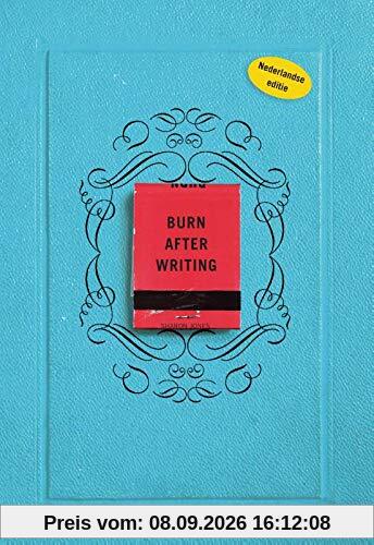 Burn after writing Dit boek gaat over jou (Burn after writing, 1) (Language Dutch)