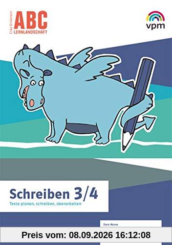 ABC-Lernlandschaft 3/4: Arbeitsheft Texte schreiben Klasse 3/4 (ABC-Lernlandschaft. Ausgabe ab 2019)