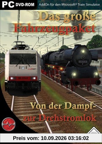 Das große Fahrzeugpaket - Von der Dampf- bis zur Drehstromlok - für den Microsoft Train Simulator