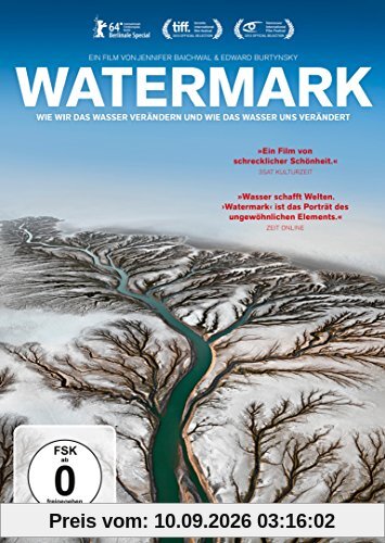 Watermark - Wie wir das Wasser verändern und wie das Wasser uns verändert (tlw. OmU)