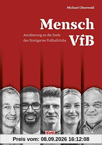 Mensch VfB: Annährerung an die Seele des Stuttgarter Fußballclubs